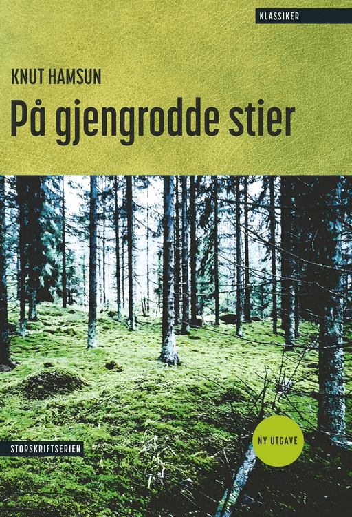På gjengrodde stier av Knut Hamsun