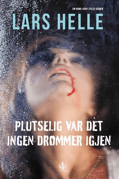 Plutselig var det ingen drømmer igjen av Lars Helle