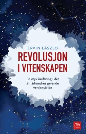 Revolusjon i vitenskapen av Ervin Laszlo