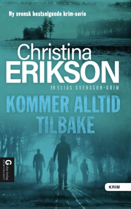 Kommer alltid tilbake av Christina Erikson