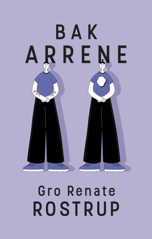 Bak arrene av Gro Renate Rostrup