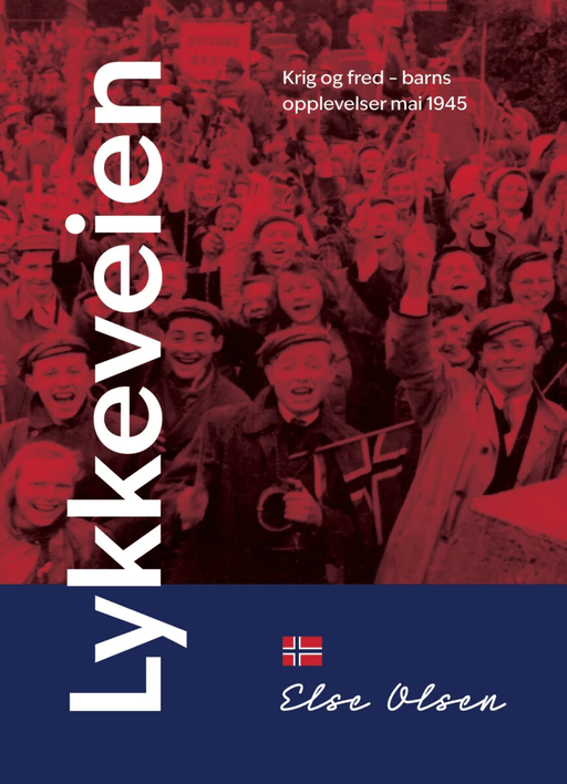 Lykkeveien av Else Olsen