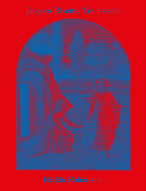 Jacques Rivette av Hedda H. Robertsen