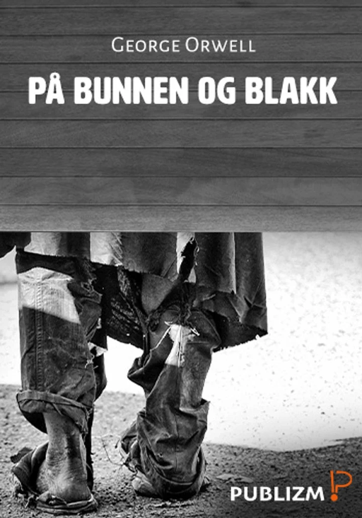 På bunnen og blakk av George Orwell