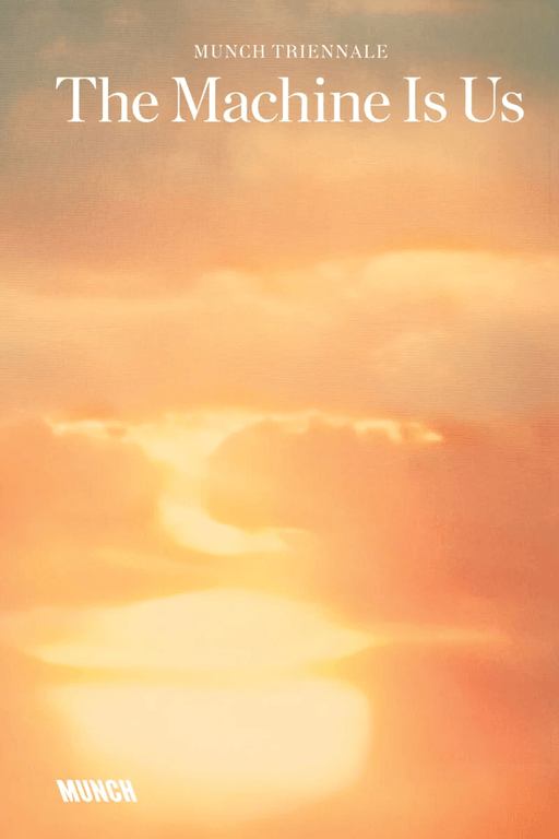 The machine is us av Liv Brissach, Vilde M. Horvei, Tominga O¿Donnell