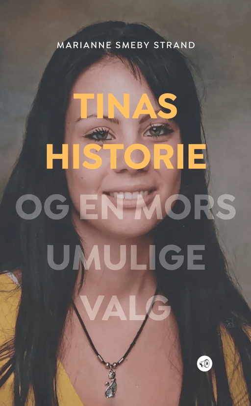 Tinas historie av Marianne Smeby Strand