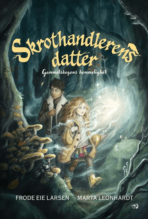 Gammelskogens hemmelighet av Frode Eie Larsen