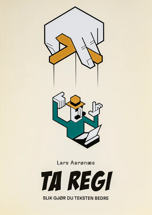 Ta regi av Lars Aarønæs