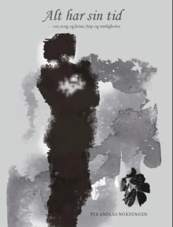 Alt har sin tid av Per Anders Nordengen