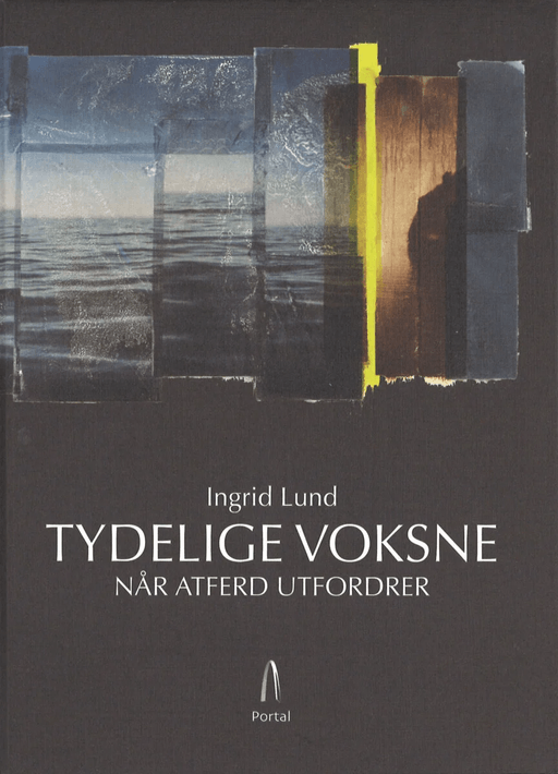 Tydelige voksne av Ingrid Lund