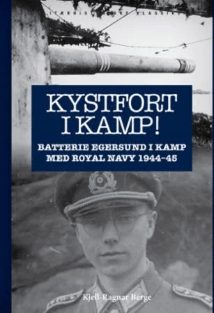 Kystfort i kamp! av Kjell-Ragnar Berge