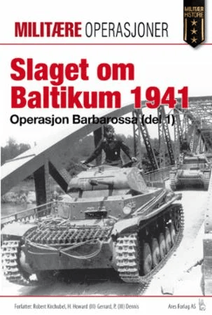 Slaget om Baltikum 1941 av Robert Kirchubel
