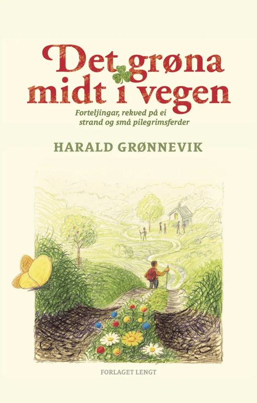Det grøna midt i vegen av Harald Grønnevik