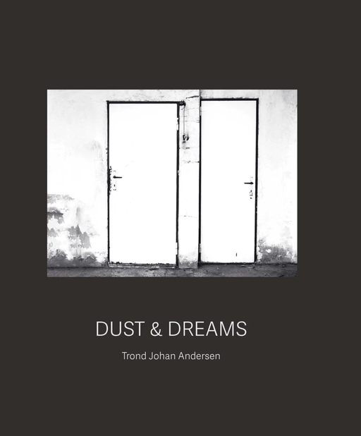 Dust &amp; dreams av Trond Johan Andersen