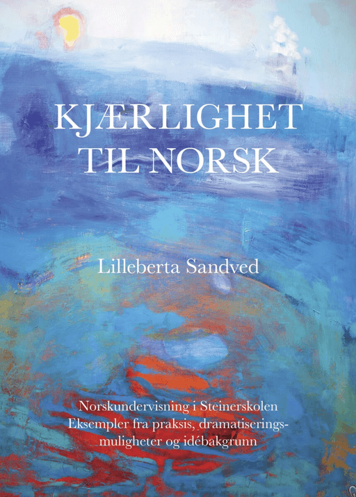 Kjærlighet til norsk av Lilleberta Sandved