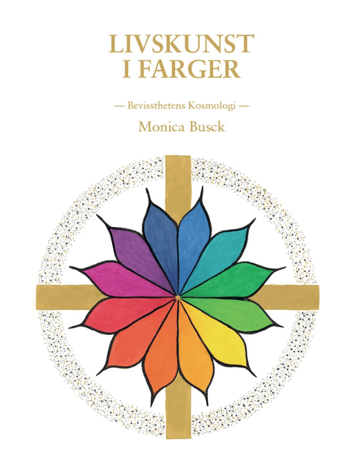 Livskunst i farger av Monica Busck