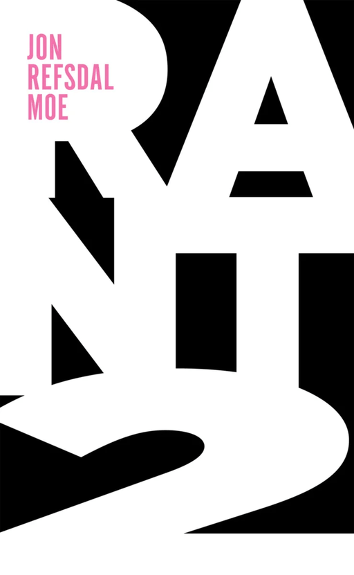 Rant 2 av Jon Refsdal Moe