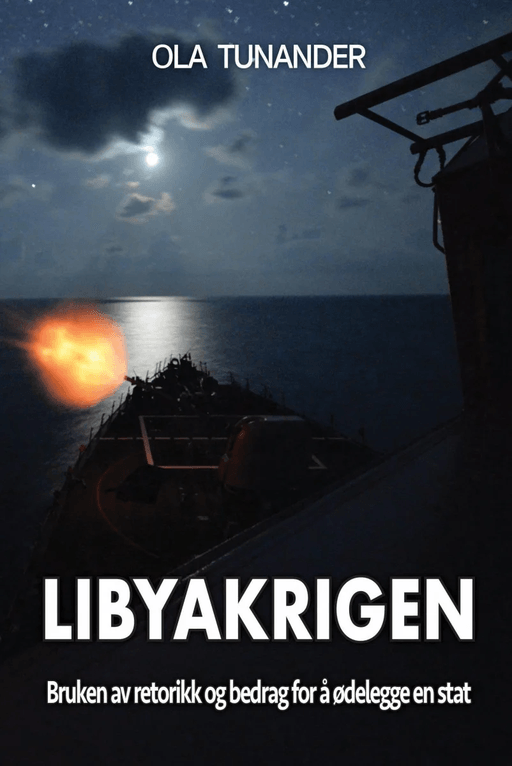 Libyakrigen av Ola Tunander