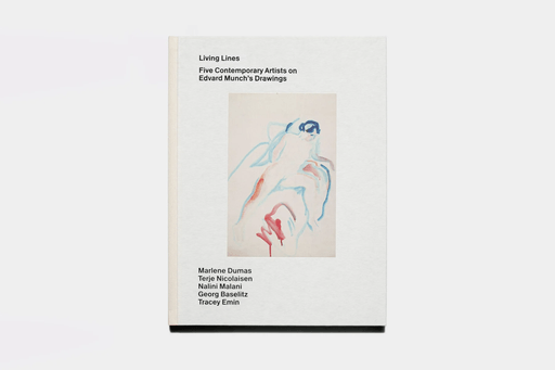 Living lines av Mieke Bal, Georg Baselitz, Magne Bruteig, Marlene Dumas, Tracey Emin, Halvor Haugen, Nalini Malani, Terje Nicolaisen