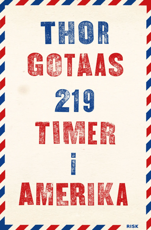 219 timer i Amerika av Thor Gotaas