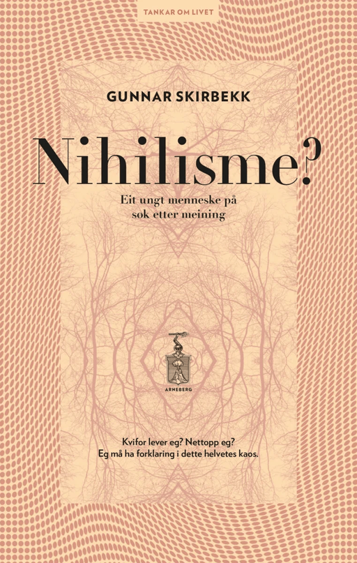 Nihilisme? av Gunnar Skirbekk