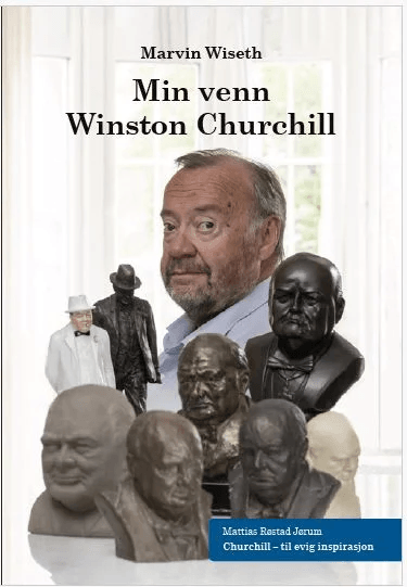 Min venn Winston Churchill ; Churchill - til evig inspirasjon av Mattias Røstad Jørum, Marvin Wiseth