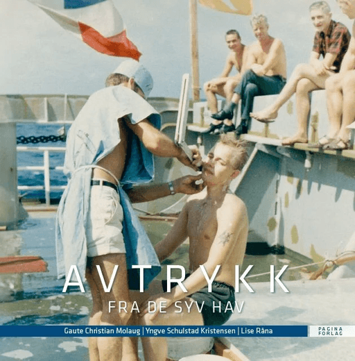 Avtrykk fra de syv hav av Yngve Schulstad Kristensen, Gaute Christian Molaug, Lise Råna