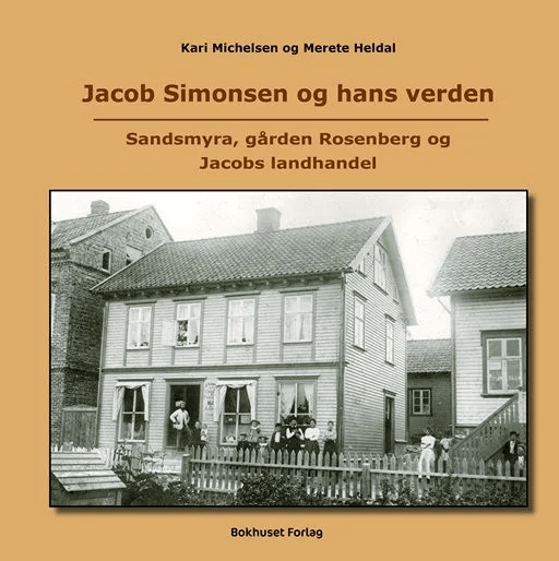 Jacob Simonsen og hans verden av Merete Heldal, Kari Michelsen