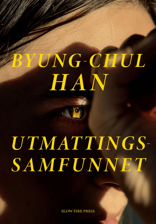 Utmattingssamfunnet av Byung-Chul Han