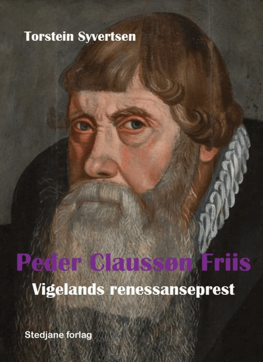 Peder Claussøn Friis av Torstein Syvertsen