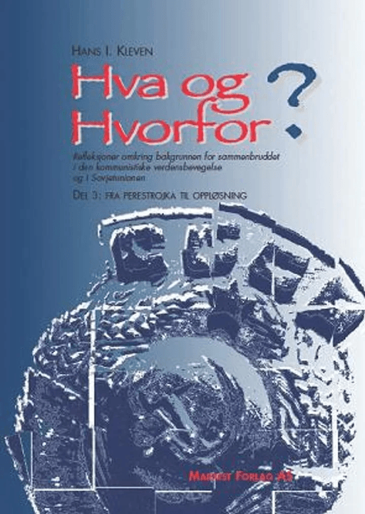 Hva og hvorfor? av Hans I. Kleven