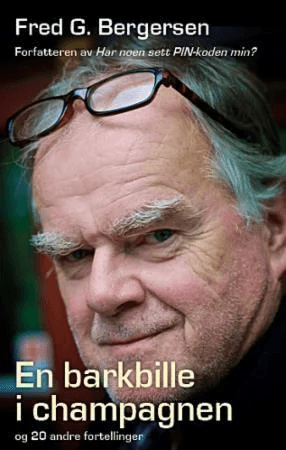 En barkbille i champagnen og 20 andre fortellinger av Fred G. Bergersen