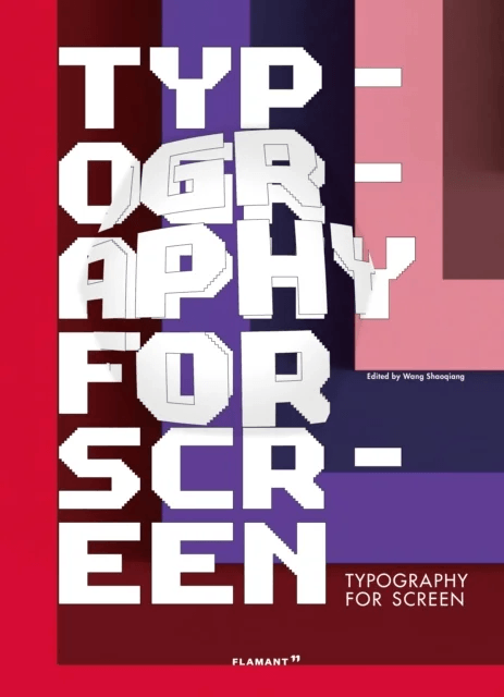 Typography for Screen: Type in Motion av Shaoqiang Wang