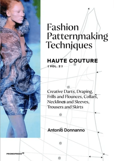 Fashion Patternmaking Techniques: Haute Couture (Vol. 2) av Antonio Donnanno