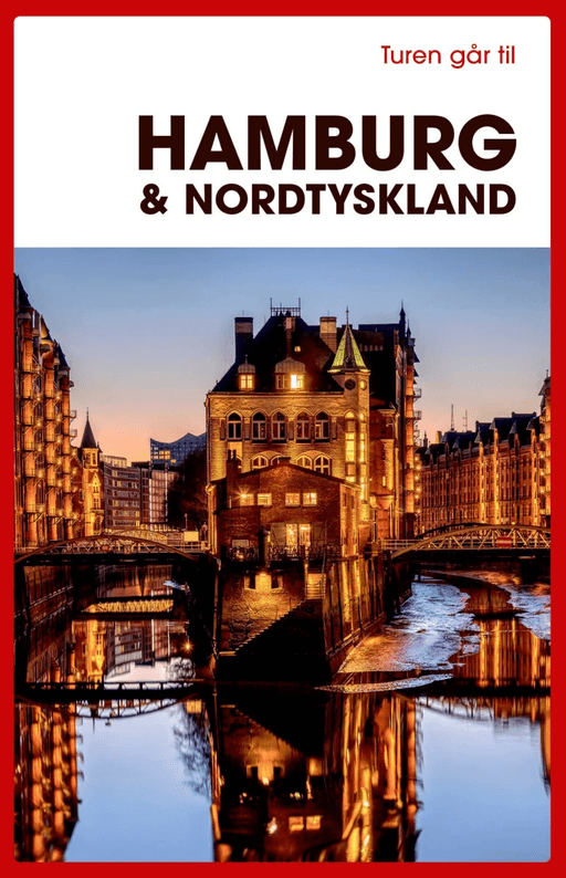 Turen går til Hamburg &amp; Nordtyskland av Jytte Flamsholt Christensen