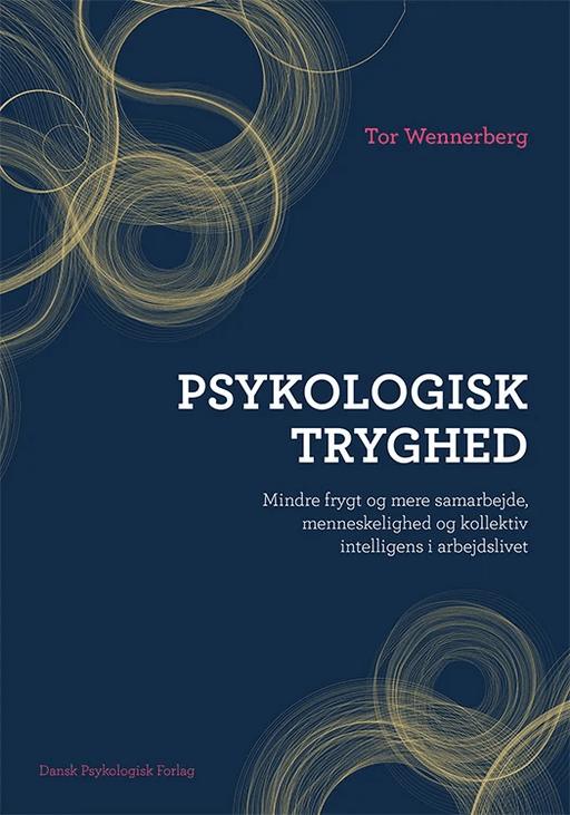 Psykologisk tryghed av Tor Wennerberg