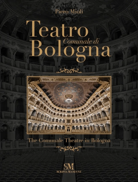 Teatro Comunale di Bologna - The Comunale Theatre in Bologna av Piero Mioli