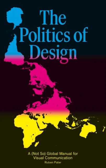 The Politics of Design av Ruben Pater