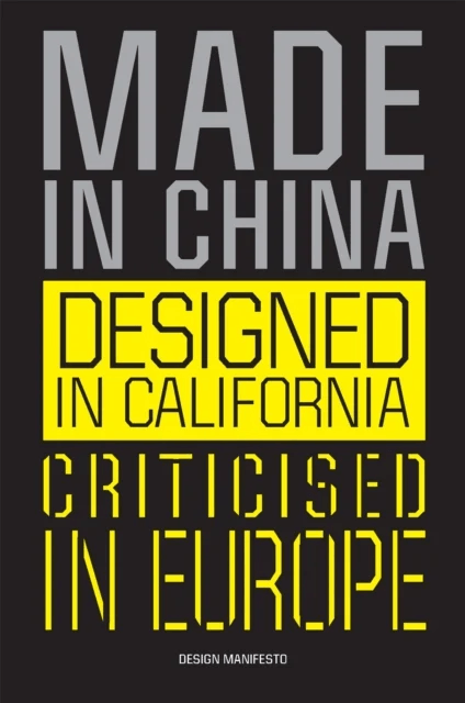 Made in China, Designed in California, Criticised in Europe av Mieke Gerritzen, Geert Lovink