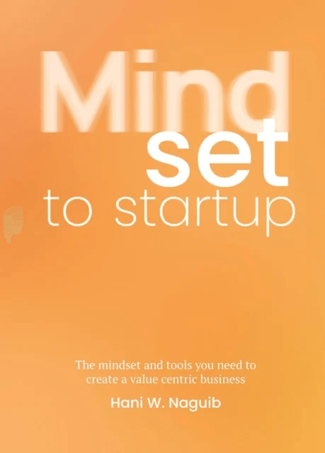 Mindset to Startup av Hani W. Naguib