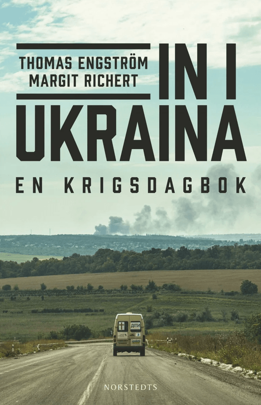 In i Ukraina av Thomas  Richert Margit Engström