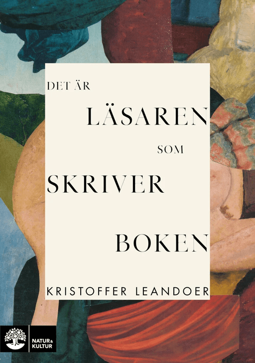 Det är läsaren som skriver boken av Kristoffer Leandoer