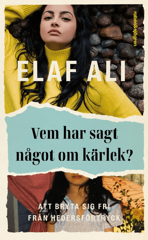 Vem har sagt något om kärlek? av Elaf Ali