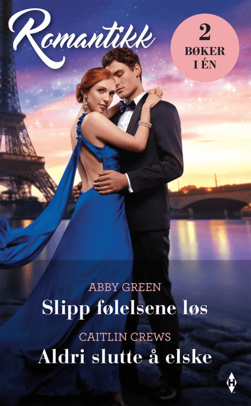 Slipp følelsene løs ; Aldri slutte å elske av Caitlin Crews, Abby Green