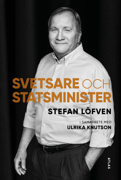 Svetsare och statsminister av Stefan Löfven