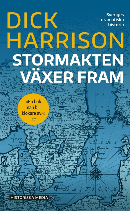 Stormakten växer fram av Dick Harrison