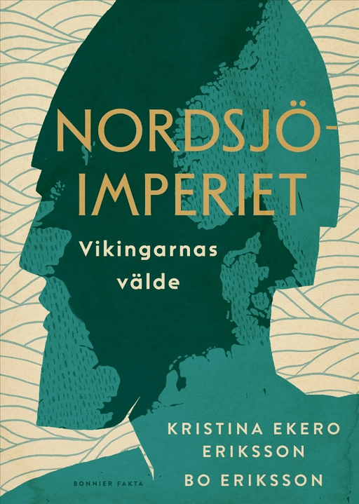 Nordsjöimperiet av Kristina Ekero Eriksson, Bo Eriksson