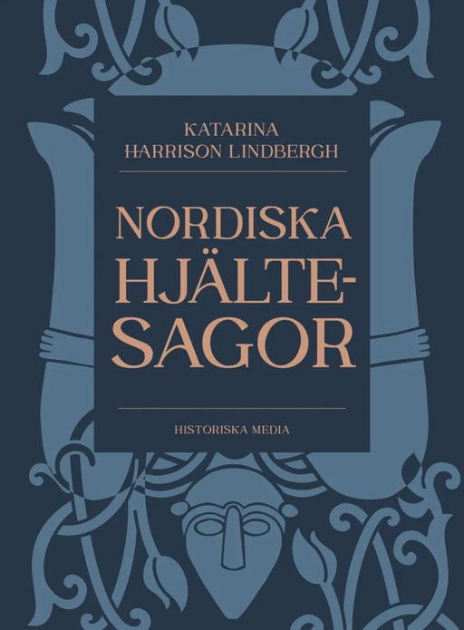 Nordiska hjältesagor av Katarina Harrison Lindbergh