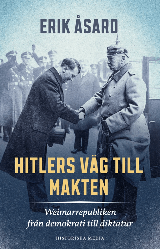 Hitlers väg till makten av Erik Åsard