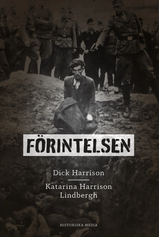 Förintelsen av Dick Harrison